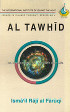 Al-Tawhid: Its Implications for Thought and life