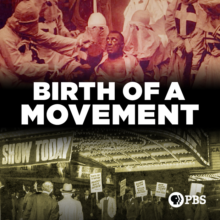 Birth of a Movement, Film about Controversy Around D.W. Griffith's Birth  of a Nation, Independent Lens