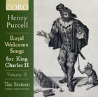 Royal Welcome Songs for King Charles II, Volume II