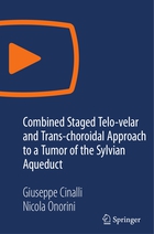 SN Video Medicine and Life Sciences, Combined Staged Telo-velar and Trans-choroidaI Approach to a Tumor of the Sylvian Aqueduct