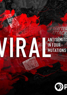 Play Video: Viral: Antisemitism in Four Mutations
