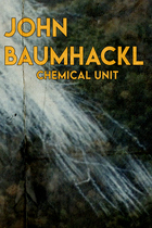 Vietnam War Experience, John Baumhackl: Chemical Unit