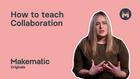 4Cs, 1.2 How to Teach Collaboration