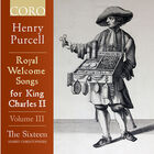 Royal Welcome Songs for King Charles II, Vol. III