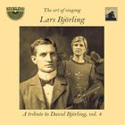 The Art of Singing: A Tribute to David Björling, Vol. 4