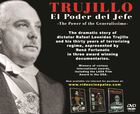Trujillo: The Power of the Generalissimo