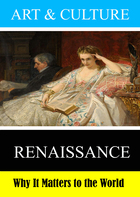 Art & Culture, Renaissance: Why It Matters to the World