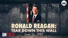 Untold: Speeches, Ronald Reagan - Tear Down The Wall
