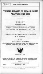 Country Reports on Human Rights Practices for 1979: Report Submitted to the Committee on Foreign Affairs U.S. House of Representatives and Committee on Foreign Relations U.S. Senate by the Department of State, February 4, 1980