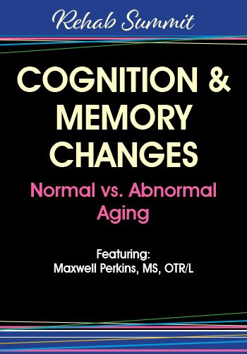 Cognition & Memory Changes: Normal Vs Abnormal Aging | Alexander Street, part of Clarivate