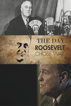 The Day When..., The Day When Roosevelt Chose War