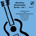 Matchbox Bluesmaster Series, Set 1: Country Blues and Ragtime Blues Guitar, 1926-1930