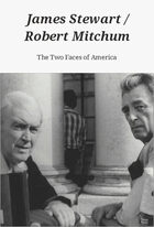 James Stewart / Robert Mitchum: The Two Faces of America