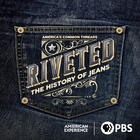 American Experience, Season 34, Episode 1, Riveted: The History of Jeans