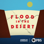 American Experience, Season 34 Episode 3, Flood in the Desert
