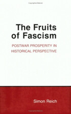 Cornell Studies in Political Economy, The Fruits of Fascism: Postwar Prosperity in Historical Perspective