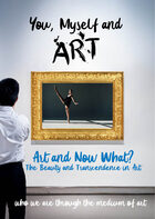 You, Myself and Art, 8, Art and Now What? The Beauty and Transcendence in Art