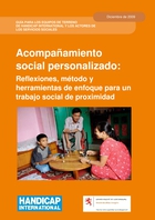 Acompañamiento Social Personalizado: Reflexiones, Método Y Herramientas De Enfoque Para Untrabajo Social De Proximidad