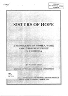 Sisters of Hope: A Monograph on Women, Work and Entrepreneurship in Cambodia