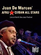 Juan de Marcos & The Afro-Cuban All Stars: Absolutely Live