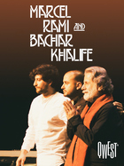 Marcel, Rami & Bachar Khalife
