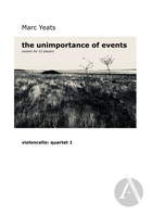 the unimportance of events (String Quartet 1 - Cello)