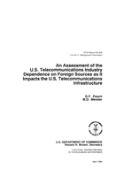 An Assessment of the U.S. Telecommunications Industry Dependence on Foreign Sources as it Impacts the U.S. Telecommunications Infrastructure, Vol II, Assessment of U.S. Telecommunications Industry Dependence on Foreign Sources as it Impacts the U.S. Telecommunications Infrastructure. Volume II: Background Information