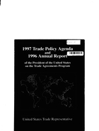 1997 Trade Policy Agenda and 1996 Annual Report of the President of the United States on the Trade Agreements Program