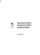 Agricultural Export Assistance Update: Quarterly Report
