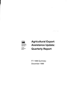Agricultural Export Assistance Update: Quarterly Report, FY 1998 Summary