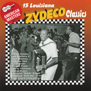 American Masters, Vol. 5: 15 Louisiana Zydeco Classics