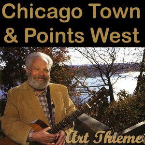 Chicago Town and Other Points West (Live)