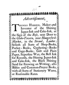 Advertisement: Thomas Harbin, Maker and Inventer of the Shining Japan-Ink and Cake-Ink, at the Sign of the Rose, Next Door to the Globe-Tavern, Near Hungerford-Market, in the Strand, London