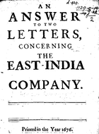 An Answer to Two Letters Concerning the East-India Company [Microform]