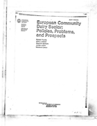 United States Department of Agriculture Staff Report, No. AGES860316, European Community Dairy Sector: Policies, Problems, And Prospects