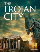 In Search of History, The Trojan City