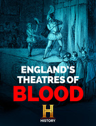 In Search of History, England's Theatres Of Blood