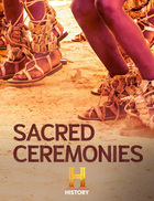 In Search of History, Sacred Ceremonies