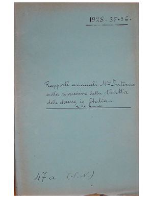 1928 35 36 Rapporti Annuali Ministero Interno Sulla Repressione Della Tratta Delle Donne E Dei Fanciulli In Italia Alexander Street A Proquest Company