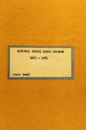 NATIONAL SCHOOL LUNCH PROGRAM 1953 - 1954 NATIONAL SCHOOL LUNCH PROGRAM 1953 - 1954