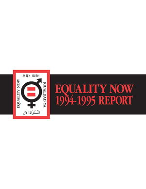 Equality Now: 1994-1995 Report Equality Now: 1994-1995 Report
