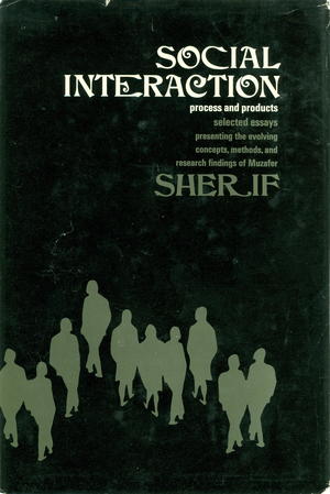 Social Interaction: Process And Products, Selected Essays Social Interaction: Process And Products, Selected Essays
