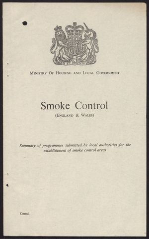 Ministry Of Housing And Local Government Smoke Control England And Wales Summary Of Programmes Submitted By Local Authorities For The Alexander Street A Proquest Company