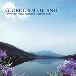 Glorious Scotland: Celebrating Scotland's Wonderful Traditional Music Album Art