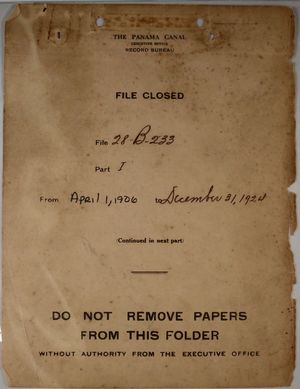Folder: Panama Canal Executive Office Record Bureau - File 28-B-233 Folder: Panama Canal Executive Office Record Bureau - File 28-B-233