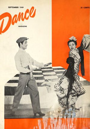 Dance Magazine, Vol. 23, no. 9, September, 1949 Dance Magazine, Vol. 23, no. 9, September, 1949