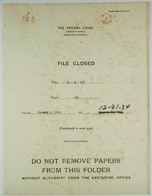 Folder: Panama Canal Executive Office, Record Bureau - File Closed - File 11-E-5/P Folder: Panama Canal Executive Office, Record Bureau - File Closed - File 11-E-5/P