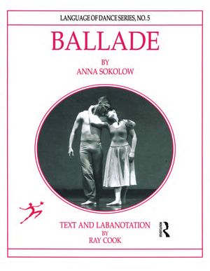 Language of Dance, No. 4, Ballade by Anna Sokolow Language of Dance, No. 4, Ballade by Anna Sokolow