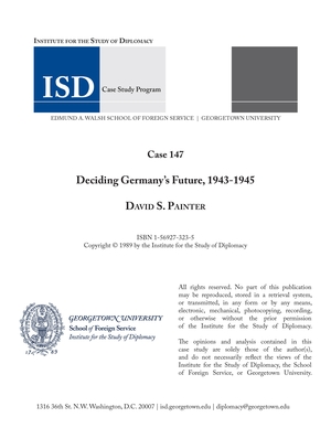 Deciding Germany's Future, 1943-1945 Deciding Germany's Future, 1943-1945