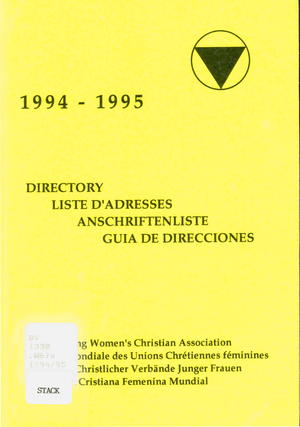 Directory = Liste d'adresses = Anschriftenliste = Guia de direcciones by cby World Young Women's Christian Association = Alliance Mondiale Des Unions Chrétiennes Féminines = Weltbund Christlicher Verbeunde Junger Frauen = Asociación Cristiana Femenina Mundial Directory = Liste d'adresses = Anschriftenliste = Guia de direcciones by cby World Young Women's Christian Association = Alliance Mondiale Des Unions Chrétiennes Féminines = Weltbund Christlicher Verbeunde Junger Frauen = Asociación Cristiana Femenina Mundial